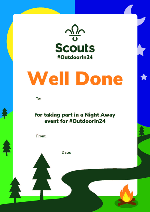 The image shows the Outdoor in 24 poster. The Scouts logo is near the top in the middle with the text '#Outdoorin24 underneath. The certificate says 'Well done' in big orange font, with the message 'for taking part in a Night Away event for #Outdoorin24.' There's 'To:' and 'From:' either side of the message with 'Date:' near the bottom.