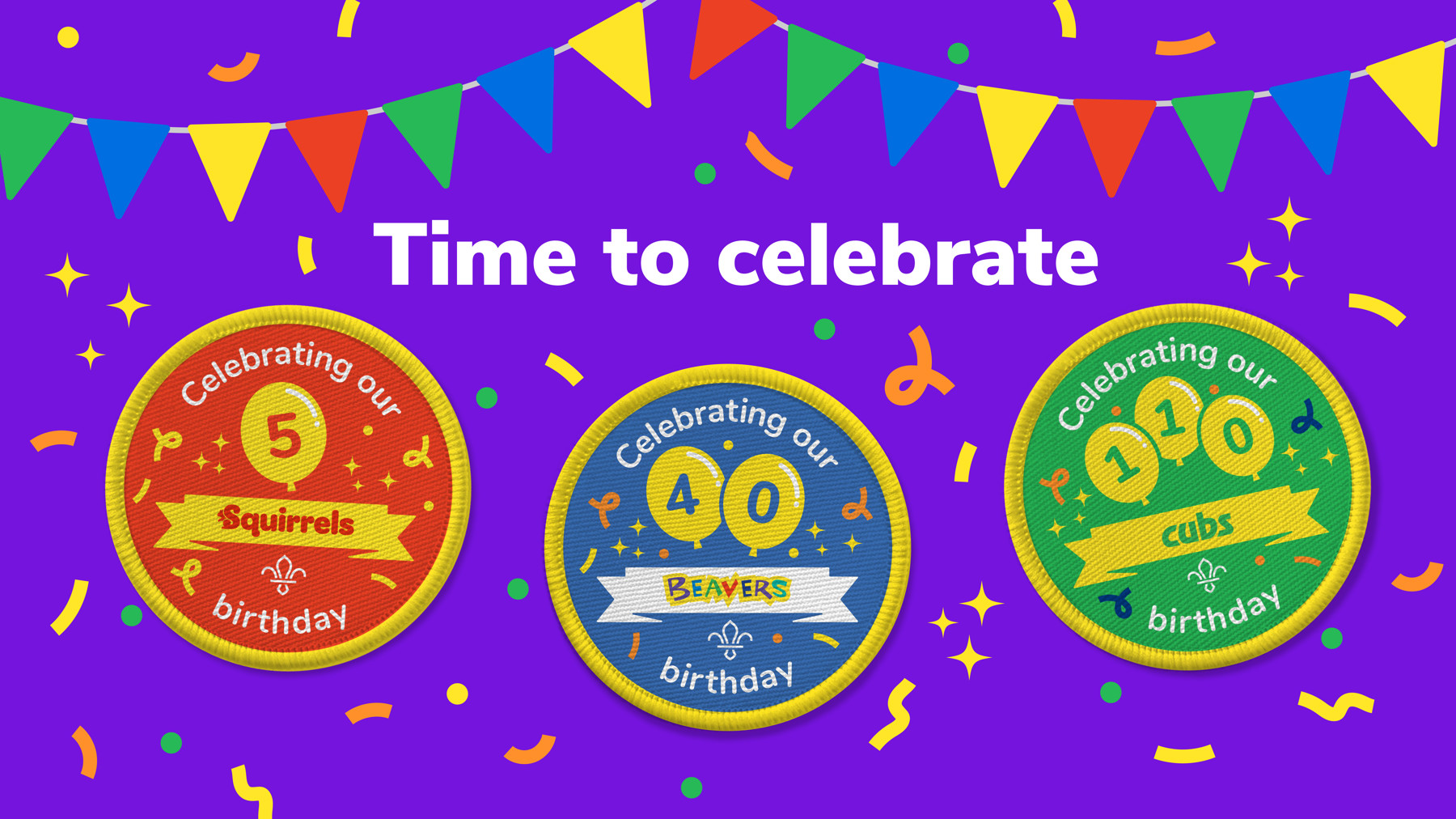 Three round badges that celebrate the fifth, 40th and 110th birthdays of Squirrels, Beavers and Cubs, respectively